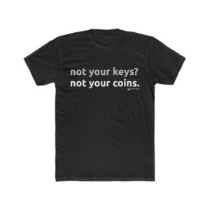Not your keys, not your coins (Men's Cut)