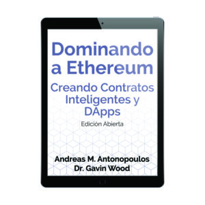 Dominando a Ethereum Edición Abierta - Spanish (ebook)