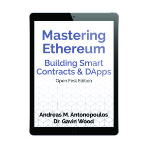 Mastering Ethereum Open Edition (ebook)